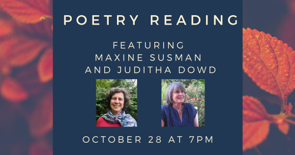 Image for event: Poetry Reading featuring Maxine Susman and Juditha Dowd