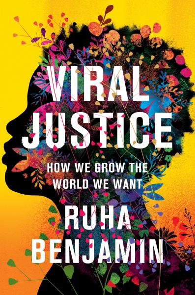 Image for event: Author: Ruha Benjamin in Conversation with Nicole Fleetwood