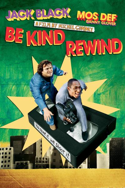 Image for event: Film: &quot;Be Kind Rewind&quot;